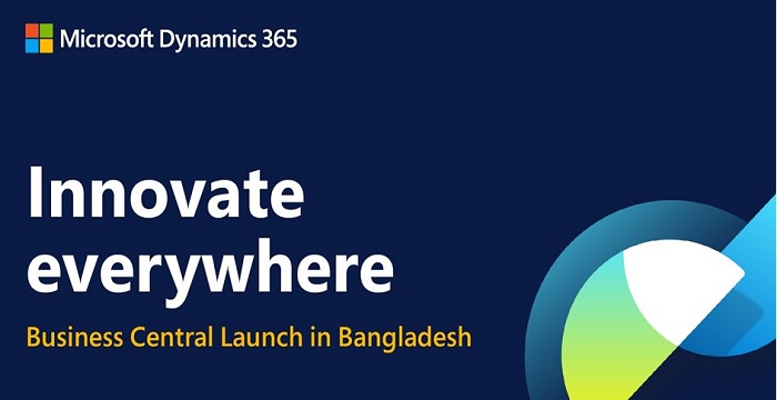 মাইক্রোসফট বাংলাদেশে ডায়নামিকস ৩৬৫ বিজনেস সেন্ট্রাল চালু